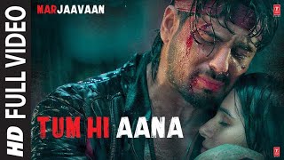 Tum Hi Aana Audio  Marjaavaan  Riteish D Sidharth M Tars  Jubin N  Payal Dev Kunaal V Birjul [upl. by Lledroc]