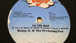 Rickey G amp The Everloving Five  To The Max 1983 [upl. by Natlus]