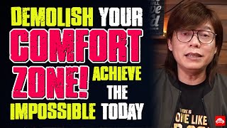 Demolish your comfort zone Achieve the Impossible Today [upl. by Eddy313]