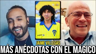 JAIME VILLEGAS quotMÁGICO GONZÁLEZ fue un GENIO a la altura de MARADONAquot [upl. by Uuge494]