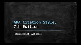 APA 7th Edition References Lists  Webpages [upl. by Delamare]