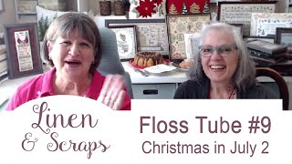 Linen amp Scraps Flosstube 9 Christmas in July Part 2 [upl. by Deevan477]