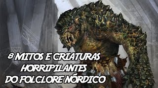 8 Mitos e Criaturas Horripilantes do Folclore Nórdico [upl. by Aynotan132]