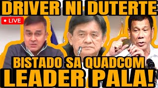 DRIVER NI DUTERTE IBINUNYAG ANG EBIDENSYA NI LEILA DE LIMA SA QUADCOM NA SYA AY LEADER [upl. by Icam]