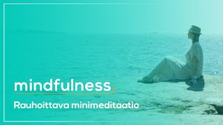 Lyhyt ja rauhoittava meditaatio I 5 minuuttia I MindfullYoga Suomi [upl. by Nitnert]