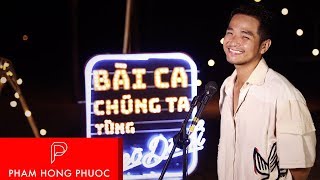 BÀI CA CHÚNG TA TỪNG THEO ĐUỔI  Tập 2 ll OST Tân Dòng Sông Ly Biệt Cover ll Phạm Hồng Phước [upl. by Dachi]