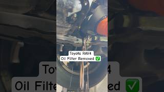 Toyota RAV4 Oil Filter Removed Oil Filter  mechanic foryou anmolautomotive anmol shorts [upl. by Aliehc]