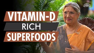 Healthy amp Richest Vitamin D Foods  Dr Hansaji Yogendra [upl. by Ahsatniuq]