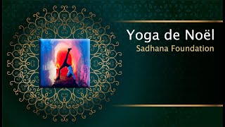 Yoga de Noël  le son OM la vibration de la lumière  Sadhana Foundation [upl. by Dana]