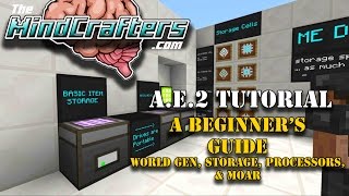 Tutorial  AE2  EP01  A Beginners Guide to Applied Energistics 2 [upl. by Madalyn498]