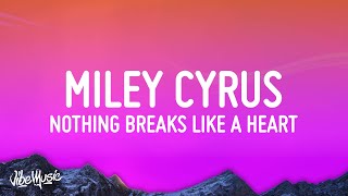 Mark Ronson Miley Cyrus  Nothing Breaks Like a Heart Lyrics [upl. by Ladnar]