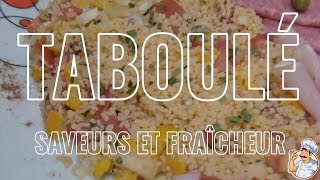 TABOULÉ SAVEURS ET FRAICHEUR [upl. by Carboni]