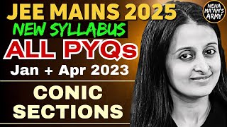 JEE 2025 CONIC SECTIONS  ALL PYQs for JEE MAINS JANAPR 2023  EASIEST SOLUTIONS  NEHA AGRAWAL [upl. by Sandor682]