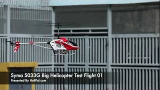 HeliPalcom  Syma S033G Big Helicopter Test Flight 01 [upl. by Cecile402]