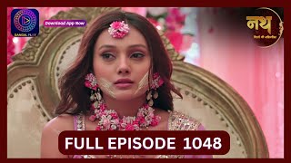 Nath Rishton Ki Agnipariksha  15 Sept 2024  Full Episode 1048  Dangal TV [upl. by Deuno]