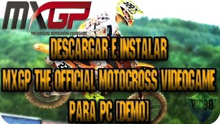 Tutorial Descargar e Instalar MXGP The Official Motocross Videogame para PC DEMO  victand98 [upl. by Yonah454]