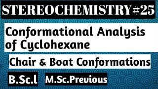 Conformations of cyclohexane chair and boat conformations [upl. by Nibla]