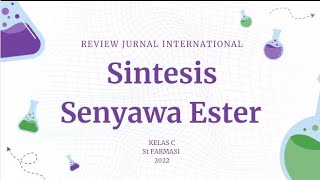 Review jurnal internasional quot Sintesis senyawa Ester quot Kimia organik preparatif [upl. by Sy]