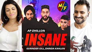 INSANE  AP DHILLON  GURINDER GILL  SHINDA KAHLON  GMINXR  REACTION [upl. by Mik996]