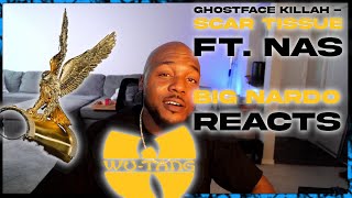 Ghostface Killah quotScar Tissuequot ft Nas  BIG NARDO REACTS [upl. by Nnyllaf655]