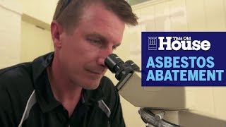 How Asbestos Abatement Works  This Old House [upl. by Alfonse586]