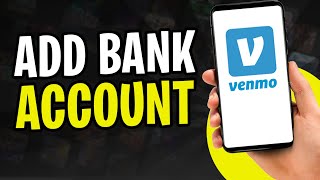 How to Add Bank Account to Venmo  Step by Step 2024 [upl. by Athenian146]