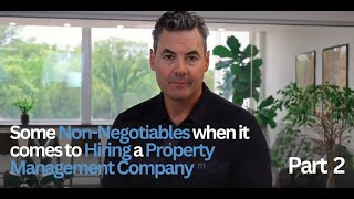 Non negotiables when it comes to hiring a property management company  Part 2 [upl. by Pelage48]