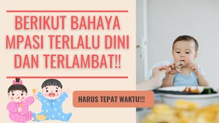 BAHAYA MPASI SEBELUM 6 BULAN DAN BAHAYA MPASI TERLAMBAT [upl. by Myrt]