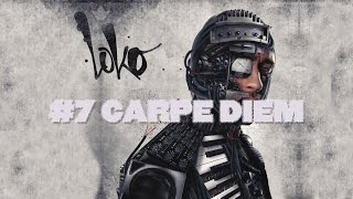 Loko  07 Carpe Diem Vis ma vie [upl. by Otiv]