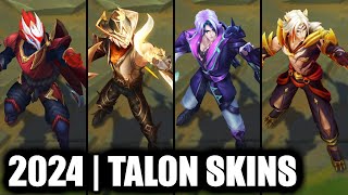 ALL TALON SKINS SPOTLIGHT 2024  League of Legends [upl. by Turley543]