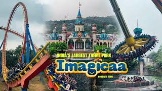 Imagicaa Theme Park All Rides Tour  Imagica Theme Park Khopoli  A to Z Complete Information [upl. by Philander128]