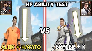 ALOK VS SKYLER HP ABILITY TEST PARA SAMSUNG  A1A3A5A6A7J2J3J7S2S5S7A30A100 FREEFIRE [upl. by Llerot]