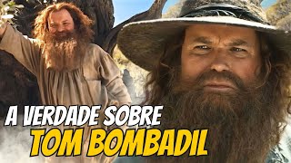 QUEM E O QUE era TOM BOMBADIL  O Senhor dos Anéis lotr [upl. by Scoter]