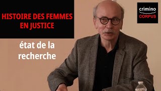 Les femmes et la justice au XIXe et XXe siècles Impossibles victimes impossibles coupables [upl. by Ocsecnarf939]