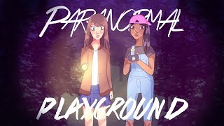 Paranormal Playground Fanime Opening [upl. by Tigdirb]