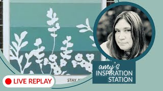 Altenew Live Amys Inspiration Station Inspiration is all around [upl. by Harl]