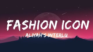 Aliyahs Interlude  Fashion Icon  Top Best Song [upl. by Batish529]