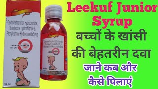 Leekuf Junior Syrup  Leekuf Junior Syrup Uses In Hindi  Leekuf Junior 60ml  सूखी खांसी के लिए [upl. by Celtic]