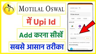 motilal oswal app me upi id add kaise kare  how to add upi id in motilal oswal app [upl. by Griffiths857]