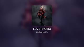 LOVE PHOBIC [upl. by Ursal]