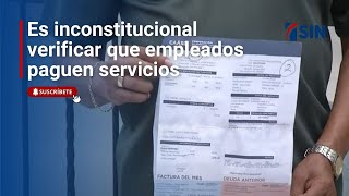 Advierten es inconstitucional verificar que los empleados públicos paguen agua y luz [upl. by Anet116]