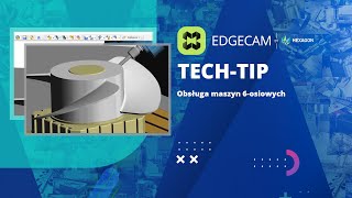 EDGECAM  Obsługa maszyn 6osiowych [upl. by Nnylassej922]