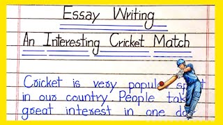 An Interesting Cricket Match Essay WritingEssay On Cricket match in EnglishCricket [upl. by Mahmud542]