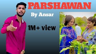 Parshawan  Harnoor Official Video By Ansar Ahmad FukreyLadky238 [upl. by Duester815]