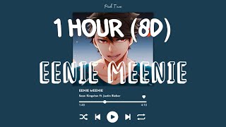 1 HOUR w Lyrics Eenie Meenie by Sean Kingston ft Justin Bieber quotEenie meenie miney moquot 8D [upl. by Kwon]