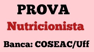 PROVA NUTRICIONISTA Banca COSEACUFF [upl. by Khudari685]