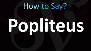 How to Pronounce Popliteus CORRECTLY [upl. by Audette]