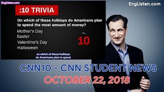 Subtitle CNN10  CNN STUDENT NEWS OCTOBER 22 2018 [upl. by Ssitnerp75]