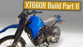 Yamaha XT660R Adventure bike build  Part II [upl. by Nnairac]