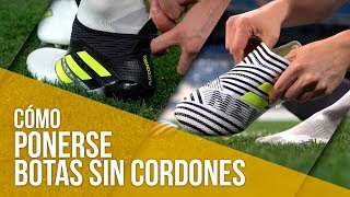 CÓMO PONERSE LAS BOTAS SIN CORDONES DE ADIDAS [upl. by Clippard]